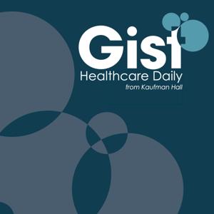 Gist Healthcare Daily by Gist Healthcare Daily