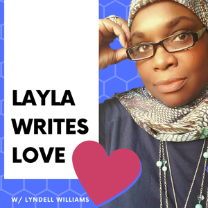 Layla Writes Love: The Woes and Triumphs of a Romance Author