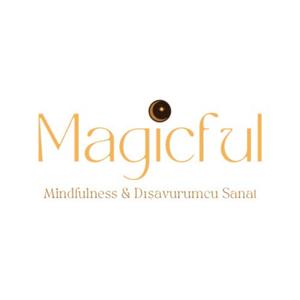 Magicful / Mindfulness & Dışavurumcu Sanat