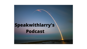 Speakwithlarrys Podcast