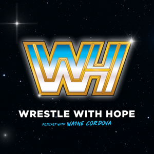 Wrestle With Hope