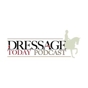Dressage Today Podcast by Dressage Today Podcast