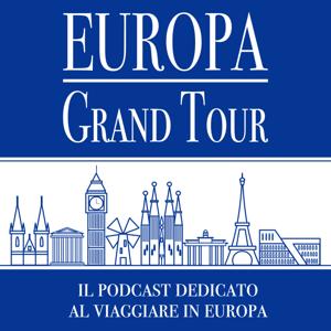 Europa Grand Tour - il Podcast by Greta Antoniutti