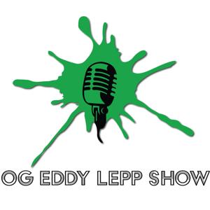 OG Eddy Lepp Show