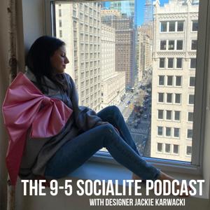 The 9-5 Socialite Podcast