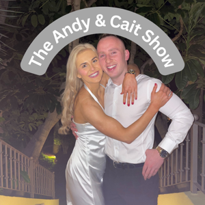 The Andy & Cait Show