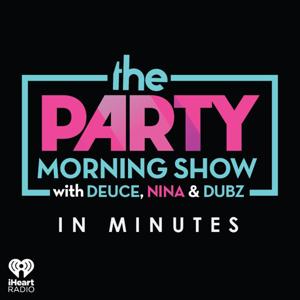 The Party Morning Show in Minutes