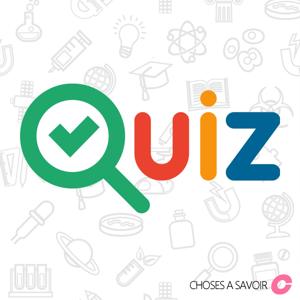 Choses à Savoir QUIZ