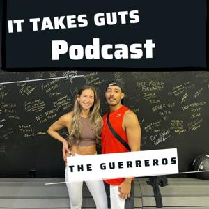 It Takes Guts Podcast