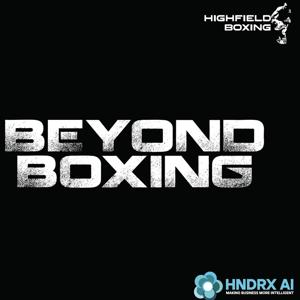 Beyond Boxing by Highfield Boxing