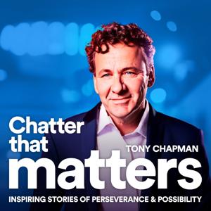 Chatter that Matters by Tony Chapman