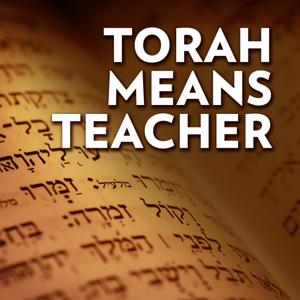 Torah Means Teacher: Lessons from the First Five Books of the Bible: Dr. Nahum Roman Footnick ~ Inspired by Dennis Prager and many more…