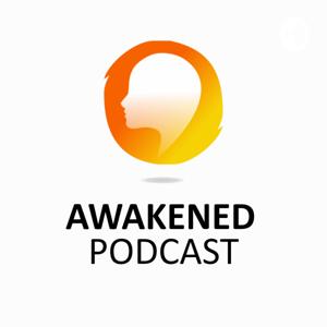 The Awakened Podcast