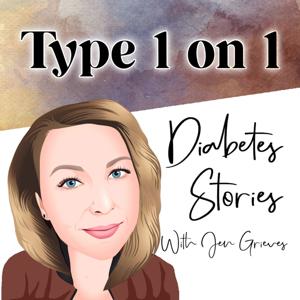 Type 1 on 1 | Diabetes Stories by Jen Grieves