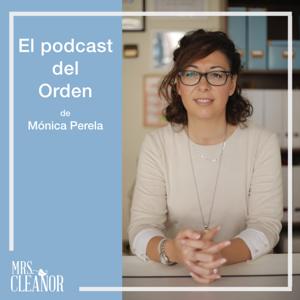 El Podcast del Orden de Mónica Perela by Mónica Perela