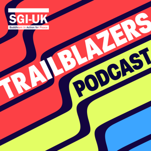 SGI-UK Trailblazers Podcast