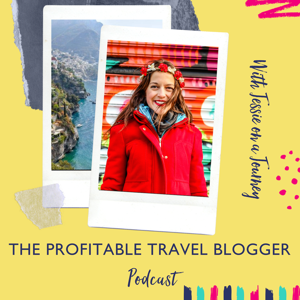 The Profitable Travel Blogger Podcast by Jessie Festa