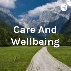 Care And Wellbeing