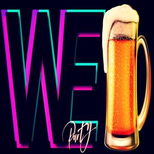 We Party Podcast