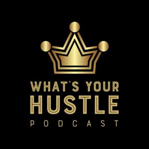 What's Your Hustle