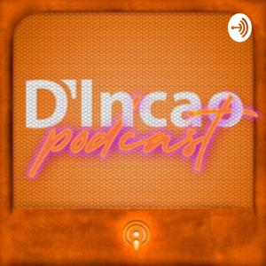 D'Incao PodCast