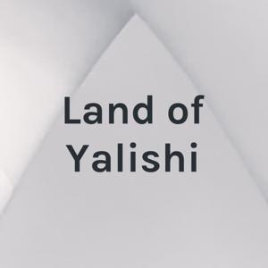 Land of Yalishi