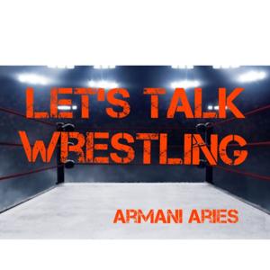 Let's Talk Wrestling