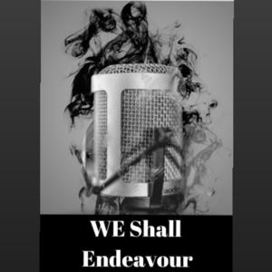 WE Shall Endeavour