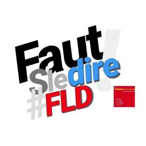 Faut s'le dire