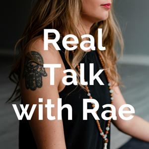 Real Talk with Rae