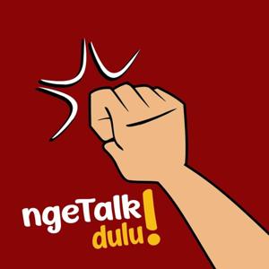 NgeTalk Dulu!