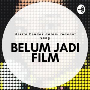 Belum Jadi Film