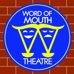 Word of Mouth Theatre: May '14