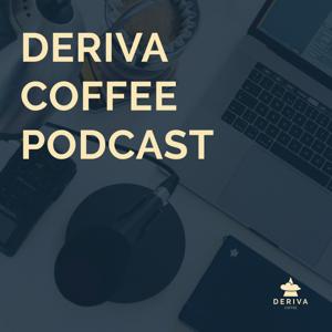 Deriva Coffee Podcast