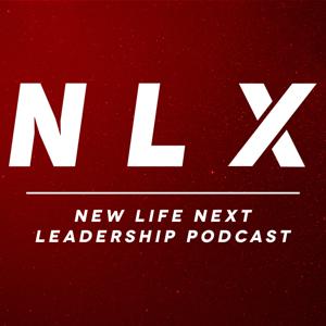 New Life Next Leadership Podcast