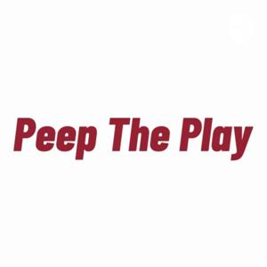 Peep The Play Podcast