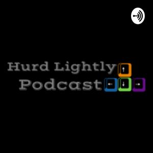 The Hurd Lightly Podcast