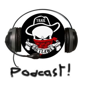 Trail Outlaws Podcast