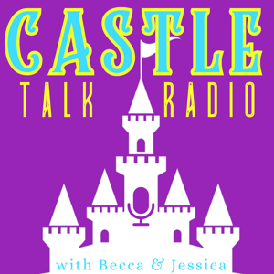 Castle Talk Radio by Becca Robins, Jessica Sanders