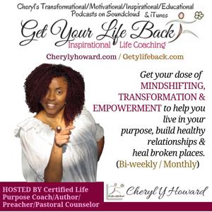 Get Your Life Back With Cheryl Podcast