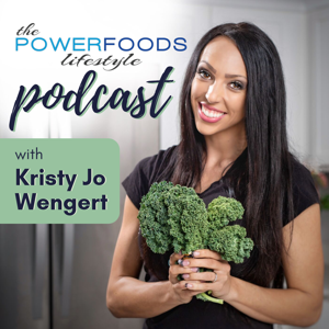 The Power Foods Lifestyle Podcast | Nutrition | Fitness | Mindset