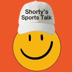 Shorty’s Sports Talk