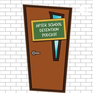 After School Detention Podcast