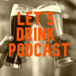 Let's Drink Podcast