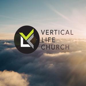 Official Podcast of Vertical Life Church