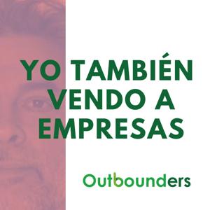 Yo también vendo a empresas - El podcast B2B