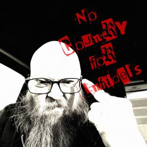 No country For Infidels