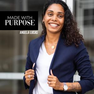 Made With Purpose by Angela Lucas