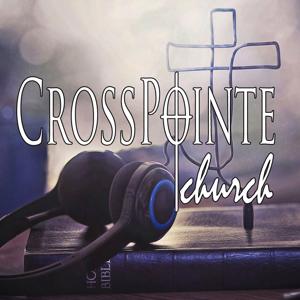 Crosspointe Church KY's Podcast