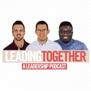 Leading Together Podcast